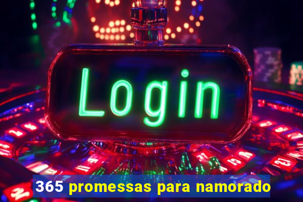 365 promessas para namorado